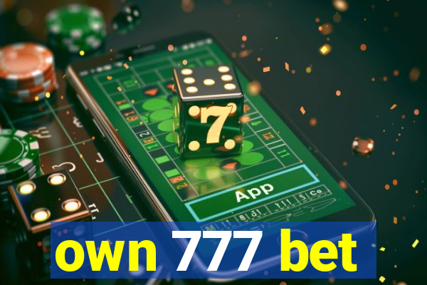 own 777 bet